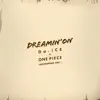 DREAMIN' ON -アニメver.- - Single album lyrics, reviews, download