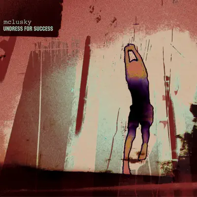 Undress for Success - Mclusky