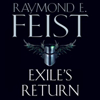 Raymond E. Feist - Exile’s Return artwork