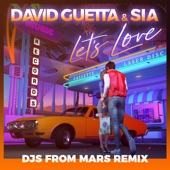 Let's Love (feat. Sia) [Djs From Mars Remix] [Extended] artwork