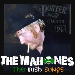 The Irish Songs - The Mahones