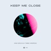 Keep Me Close - Single