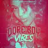 Dope Boy Vibes - Single (feat. 10times) - Single album lyrics, reviews, download