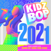 KIDZ BOP Kids - KIDZ BOP 2021  artwork