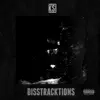 Disstracktions - EP album lyrics, reviews, download