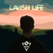 Lavish Life - Saile lyrics