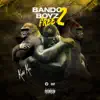 Stream & download Bando Boyz Free 2 - Single