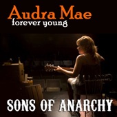 Audra Mae - Forever Young - From "Sons of Anarchy"/A Cappella
