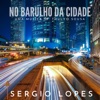 No Barulho da Cidade - Single