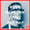 Hugh Acheson Stirs The Pot - Early Access Hugh Acheson Stirs The Pot - Early Access