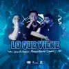 Lo Que Viene - Single album lyrics, reviews, download