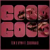 Good Good (feat. Cuuhraig) - Single album lyrics, reviews, download