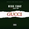 Gucci (feat. Air Gp) - Bigg Cuhz lyrics