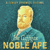 Noble Ape - Jim Gaffigan