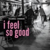 I Feel So Good - Single, 2021