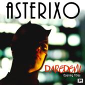 Daredevil (Opening Titles) - Asterixo