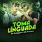 Toma Linguada (feat. Mc Flavinho) - MC Rodriguinho lyrics