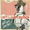 Black Lung - Left Lane Cruiser lyrics