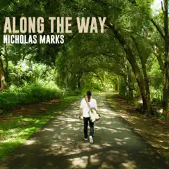Along the Way by Nicholas Marks album reviews, ratings, credits