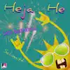 Heja He (Satte Beats Remix) [Remixes] - Single album lyrics, reviews, download