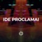 Ide Proclamai - Church of the City lyrics