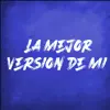 La Mejor Version de Mi (feat. El Kaio & Maxi Gen) [Remix] - Single album lyrics, reviews, download
