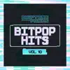 Bitpop Hits, Vol. 10 album lyrics, reviews, download