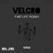 Velcro - Fa$tLife Robby lyrics