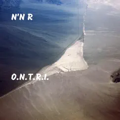 O.N.T.R.I. - Single by N'N R album reviews, ratings, credits