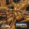 Traffic (Remix) [feat. Woop] - Single album lyrics, reviews, download