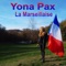 La Marseillaise - Yona Pax lyrics