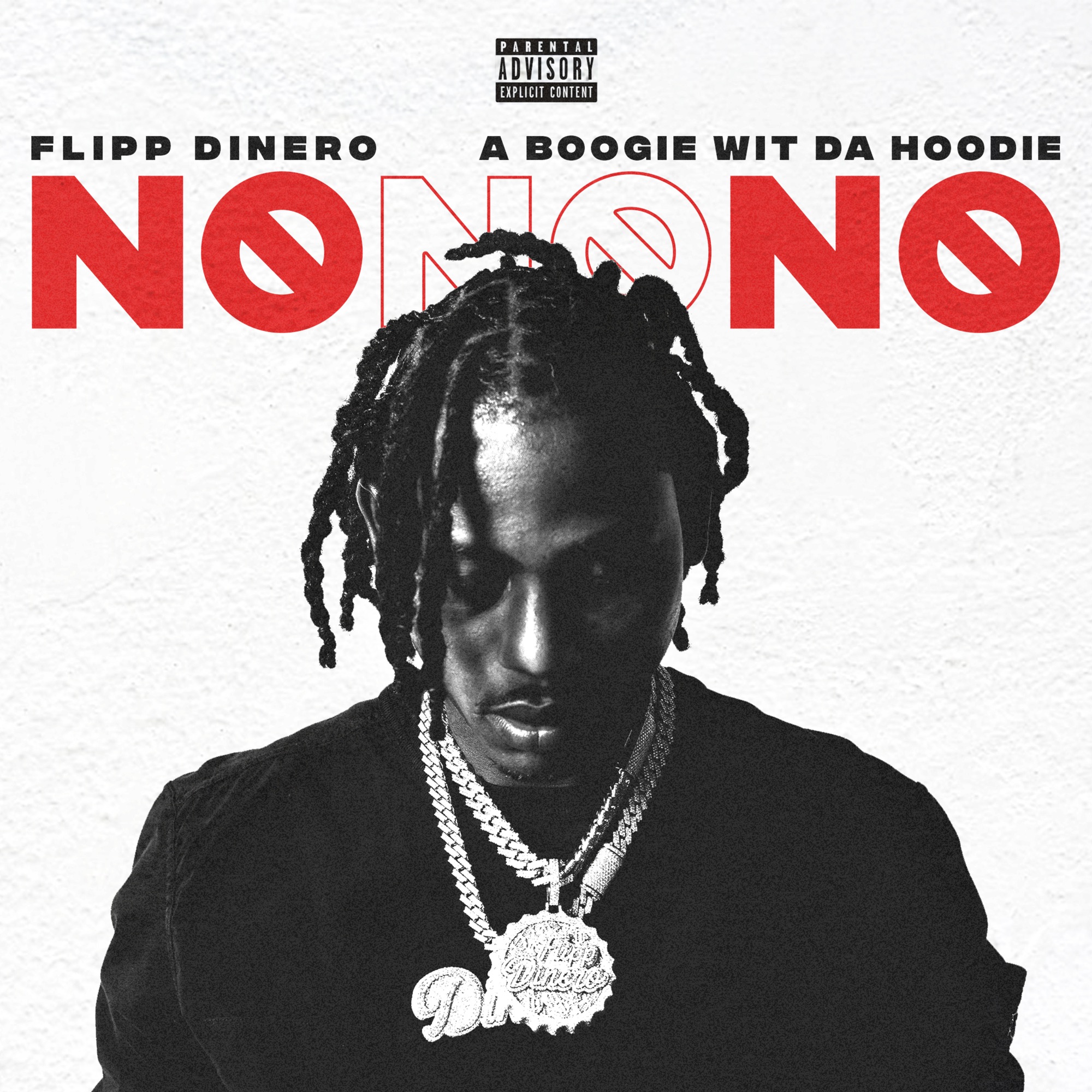 Flipp Dinero - No No No (feat. A Boogie wit da Hoodie) - Single