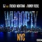 Whoopty NYC (feat. French Montana & Rowdy Rebel) - Single