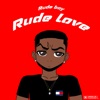 Rude Love - Single