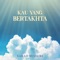 Kau Yang Bertahta artwork