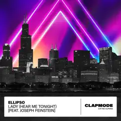 Lady (Hear Me Tonight) [feat. Joseph Feinstein] - Single by Ellipso album reviews, ratings, credits