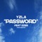 Password (feat. 2zer) - YZLA lyrics