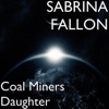 Coal Miners Daughter - Single