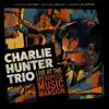 Charlie Hunter Trio Live at the Memphis Music Mansion (feat. George Sluppick & Michael Blake) album lyrics, reviews, download