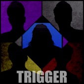 TRIGGER artwork