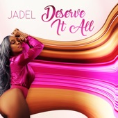 Deserve It All artwork