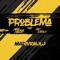 Problemax (feat. Juli Zabala Dj & Dj Alex Altam) - Mauri Vignolo Dj lyrics