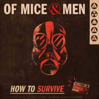 How To Survive-Of Mice & Men