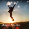 A Brighter Tomorrow - Single