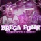 Brega Funk - Shevchenko e Elloco lyrics