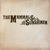 The Mammals - When My Story Ends