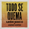 Todo Se Quema - Single