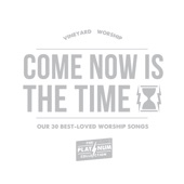 Come Now Is the Time: Our 30 Best-Loved Worship Songs (The Platinum Collection Live) artwork