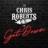 Chris Roberts - Get Down