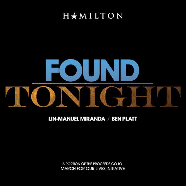 Found / Tonight - Single - Ben Platt & Lin-Manuel Miranda